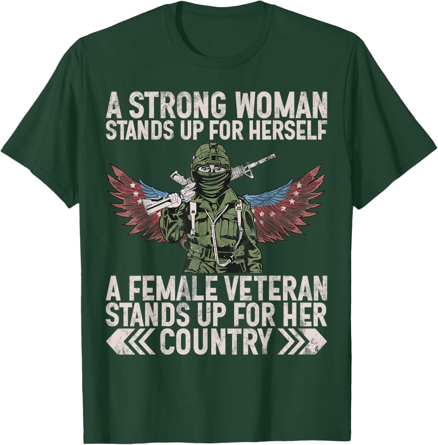 Female Veteran Veteran's Day Women Veteran Soldier Patriotic T-Shirt - T-Shirt | Forest