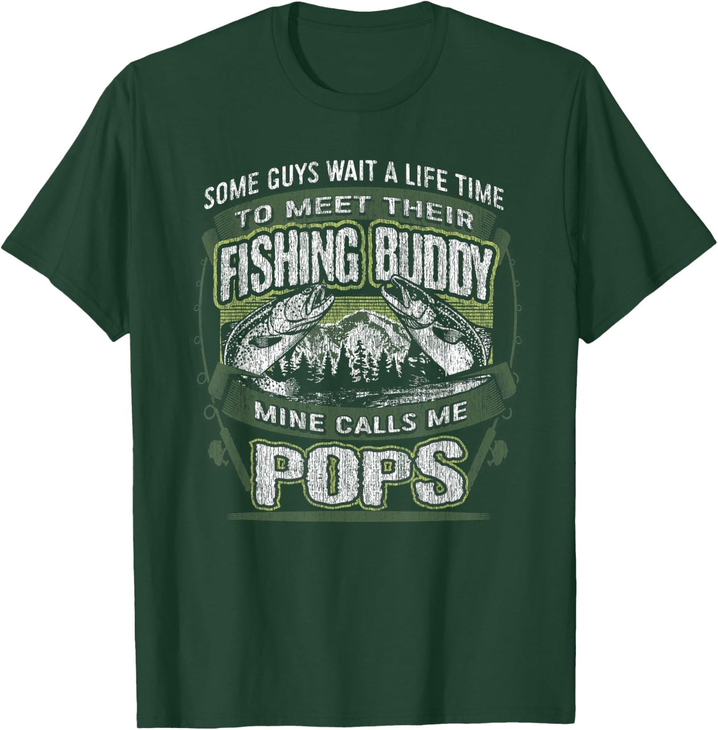 My Fishing Buddy Calls Me Pops Shirt Fishing Dad Shirt T-Shirt - T-Shirt | Forest
