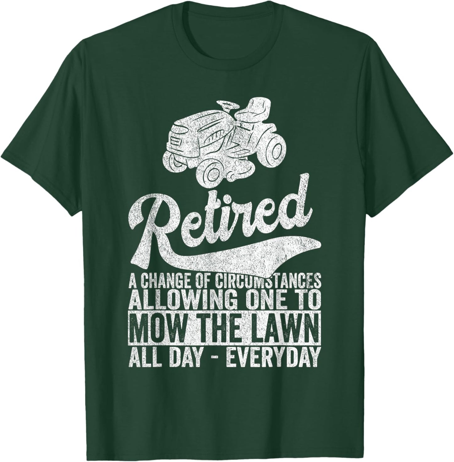 Funny Retired Definition Lawn Mowing Mow Retirement T-Shirt - T-Shirt | Forest