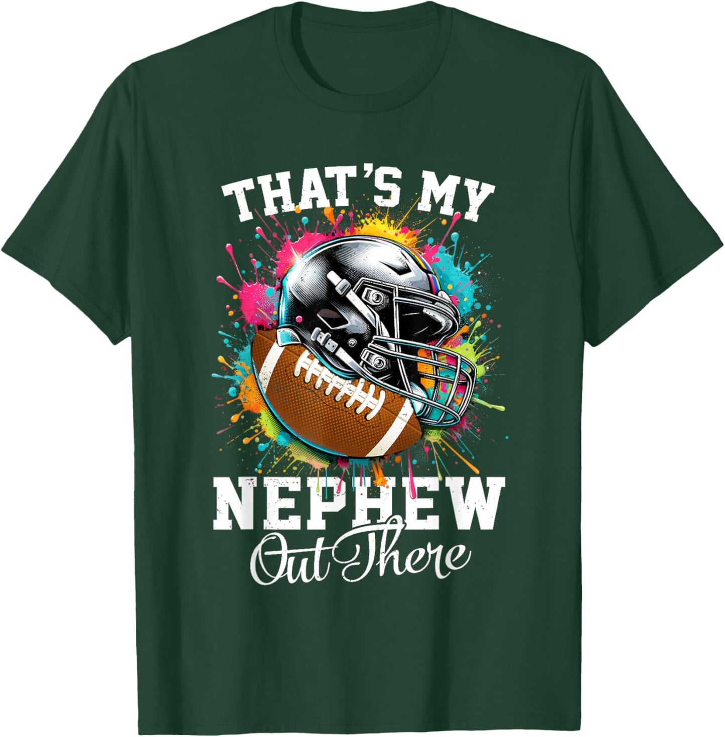 That's My Nephew Out There Football Aunt T-Shirt - T-Shirt | Forest