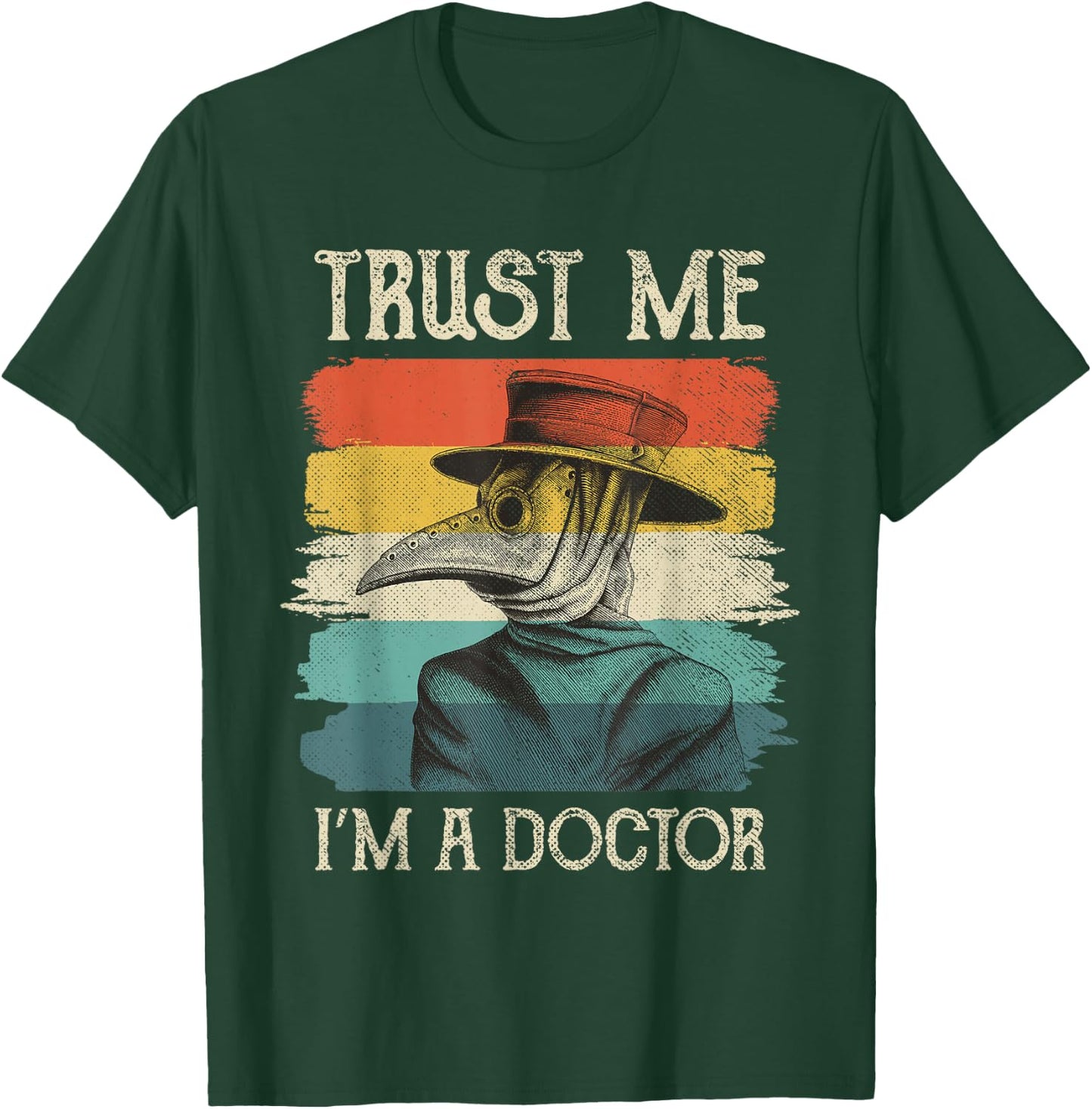 Vintage Plague Doctor Retro Trust Me I'm A Doctor T-Shirt - T-Shirt | Forest