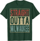 Milwaukee City Retro Straight Outta Milwaukee T-Shirt - T-Shirt | Forest