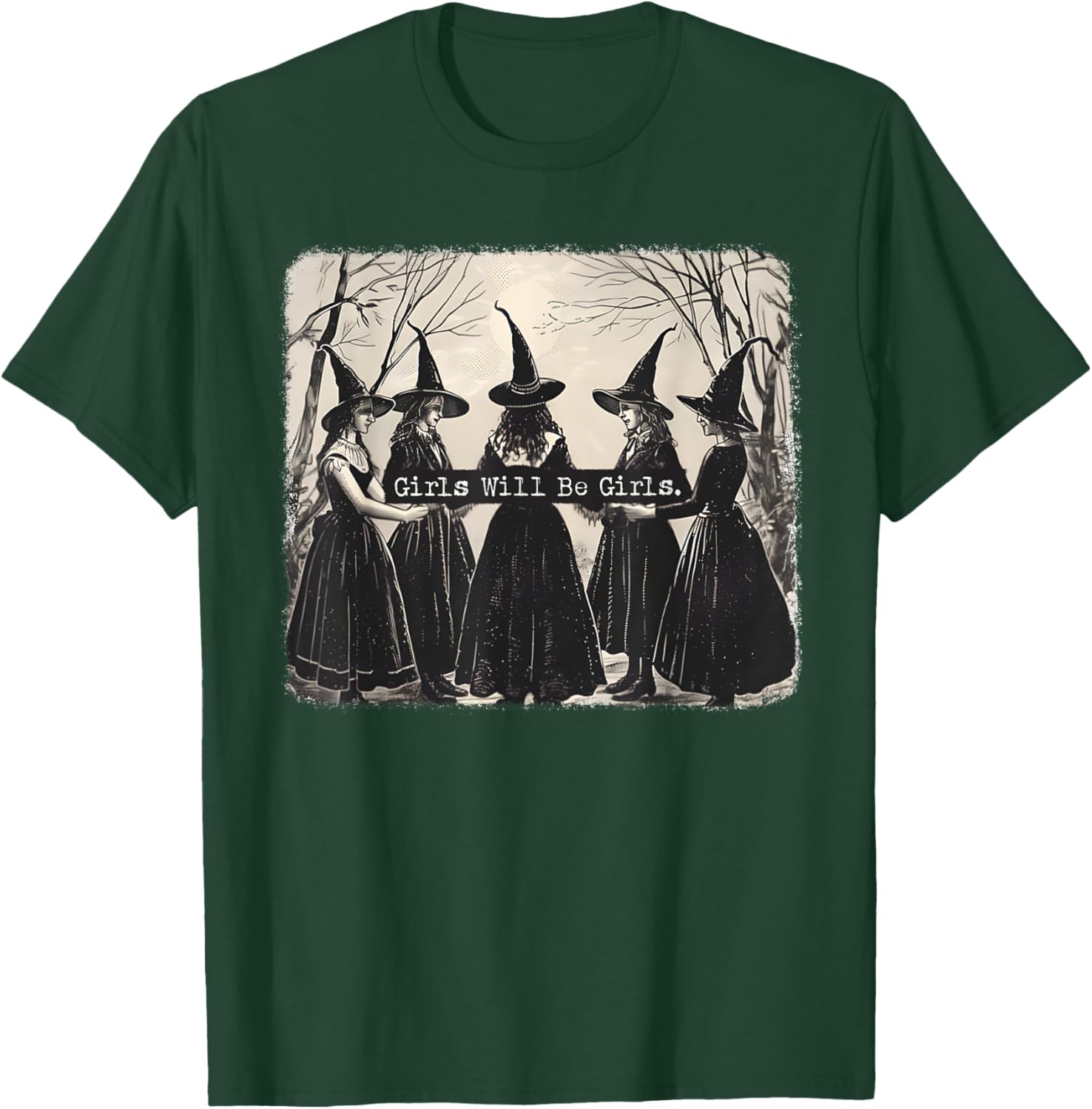 Girl Will Be Girl, Funny Witch, Witchy Vibes T-Shirt - T-Shirt | Forest
