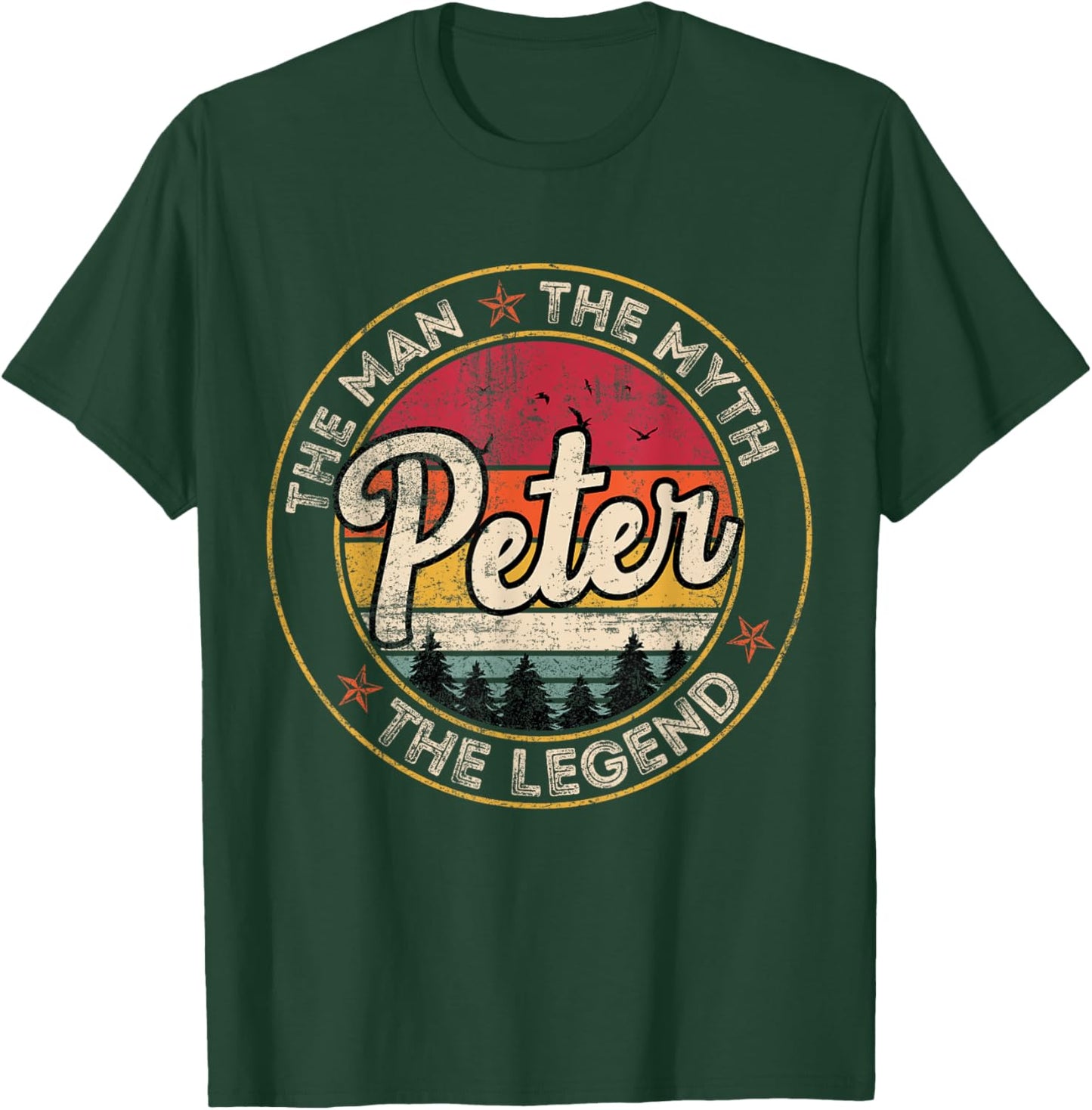 Peter The Man The Myth The Legend Personalized Name T-Shirt - T-Shirt | Forest