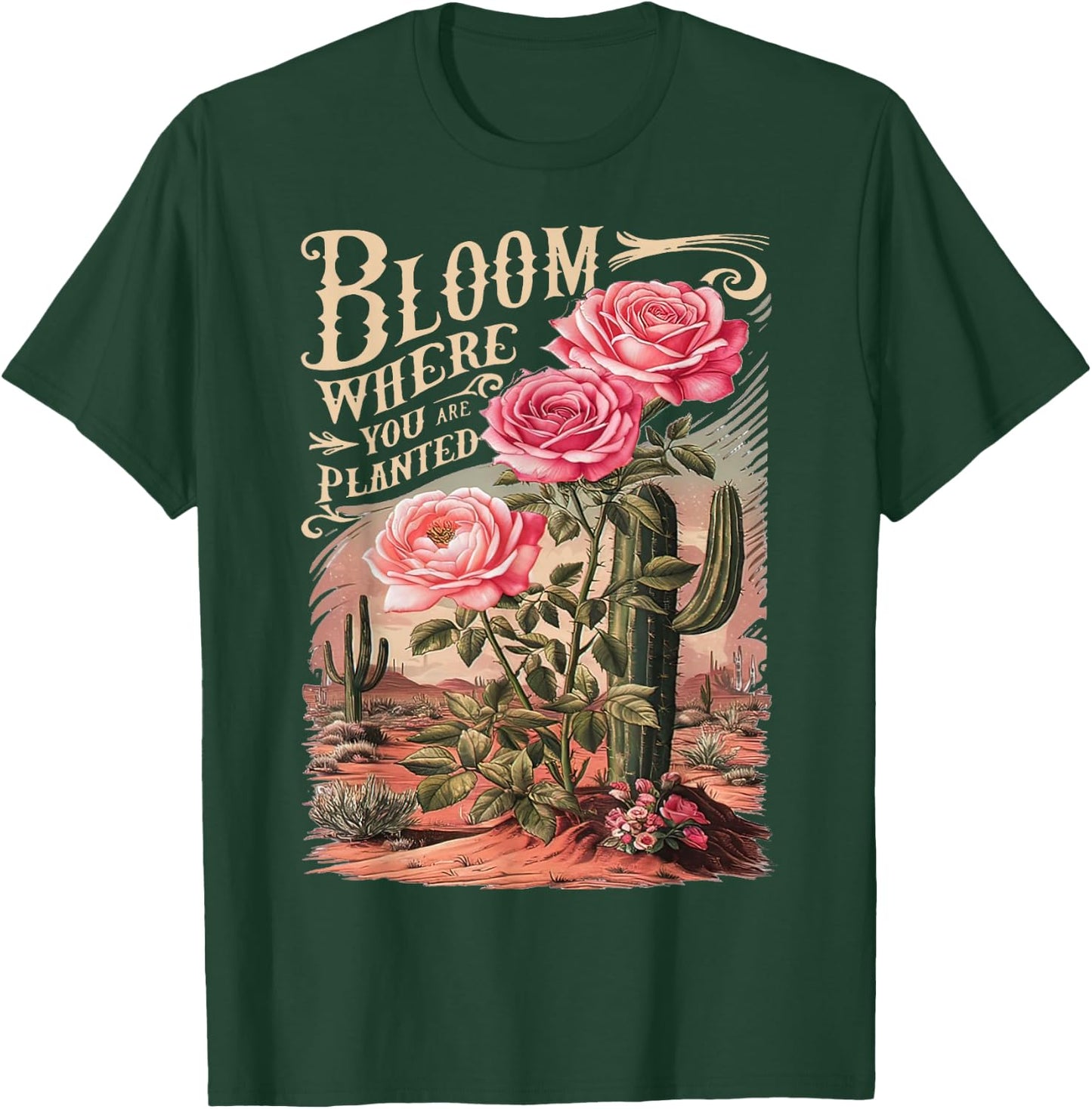 Bloom Where You Are Planted, Cute Flower Inspirational Quote T-Shirt - T-Shirt | Forest
