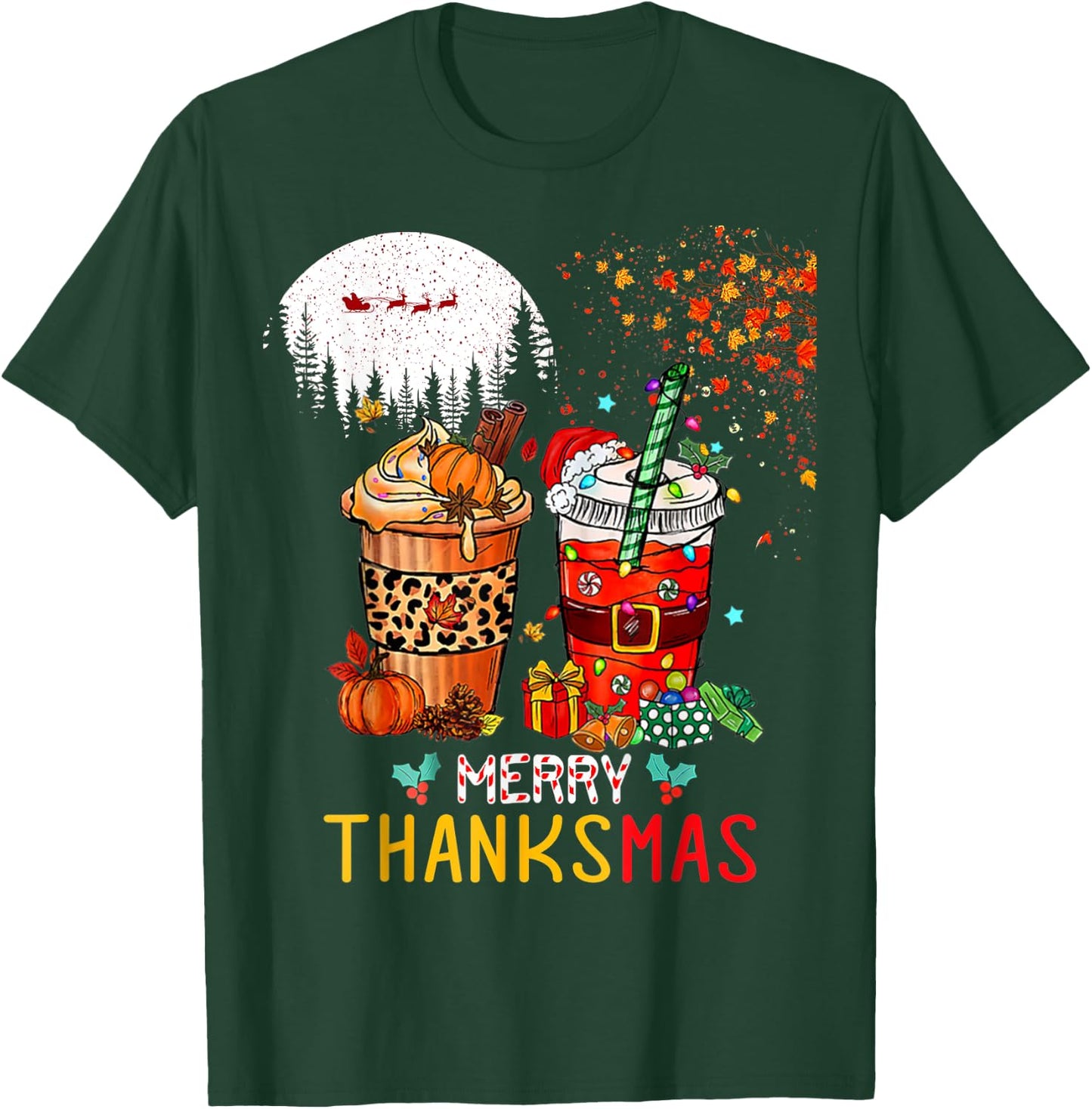 Happy Thanksgiving Merry Christmas Happy Thanksmas Coffee T-Shirt - T-Shirt | Forest