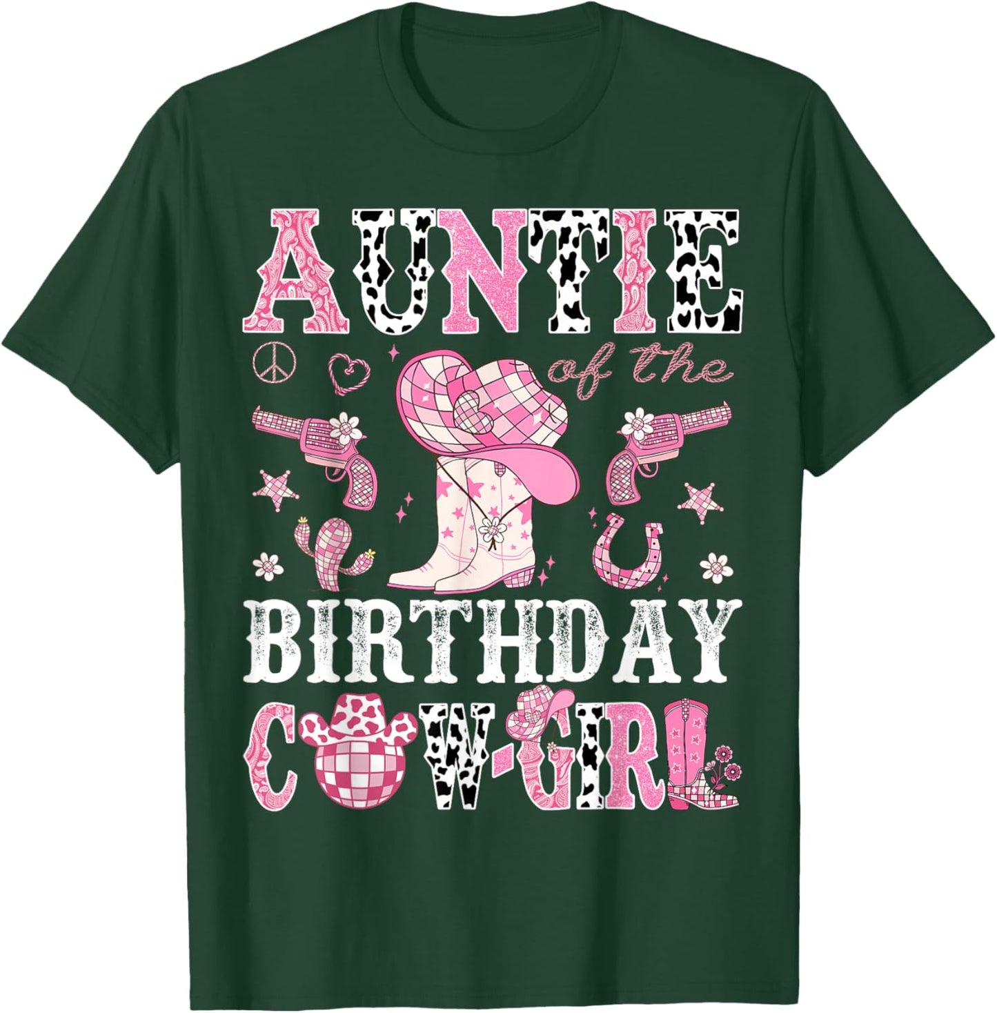 Auntie Of The Birthday Cow-Girl Pink Disco Rodeo Western T-Shirt - T-Shirt | Forest