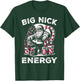 Big Nick Energy Funny Santa Claus Christmas Men Women Kids T-Shirt - T-Shirt | Forest