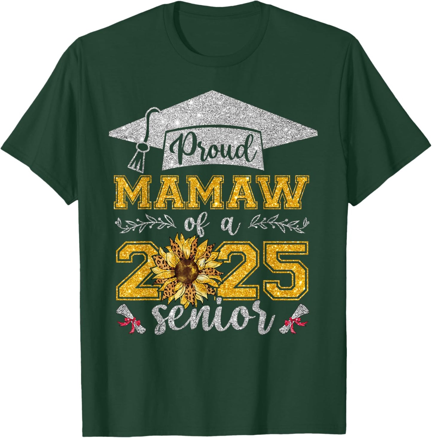 Proud Mamaw Of A Class Of 2025 Senior Graduate T-Shirt - T-Shirt | Forest