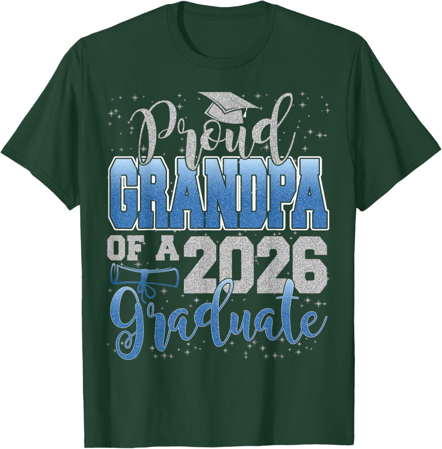 Proud Grandpa of a Class of 2026 Graduate Senior Graduation T-Shirt - T-Shirt | Forest