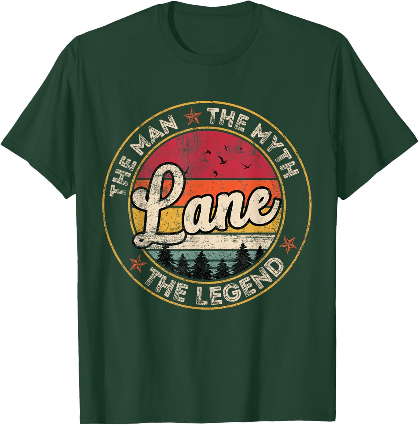 Lane The Man The Myth The Legend Personalized Name T-Shirt - T-Shirt | Forest