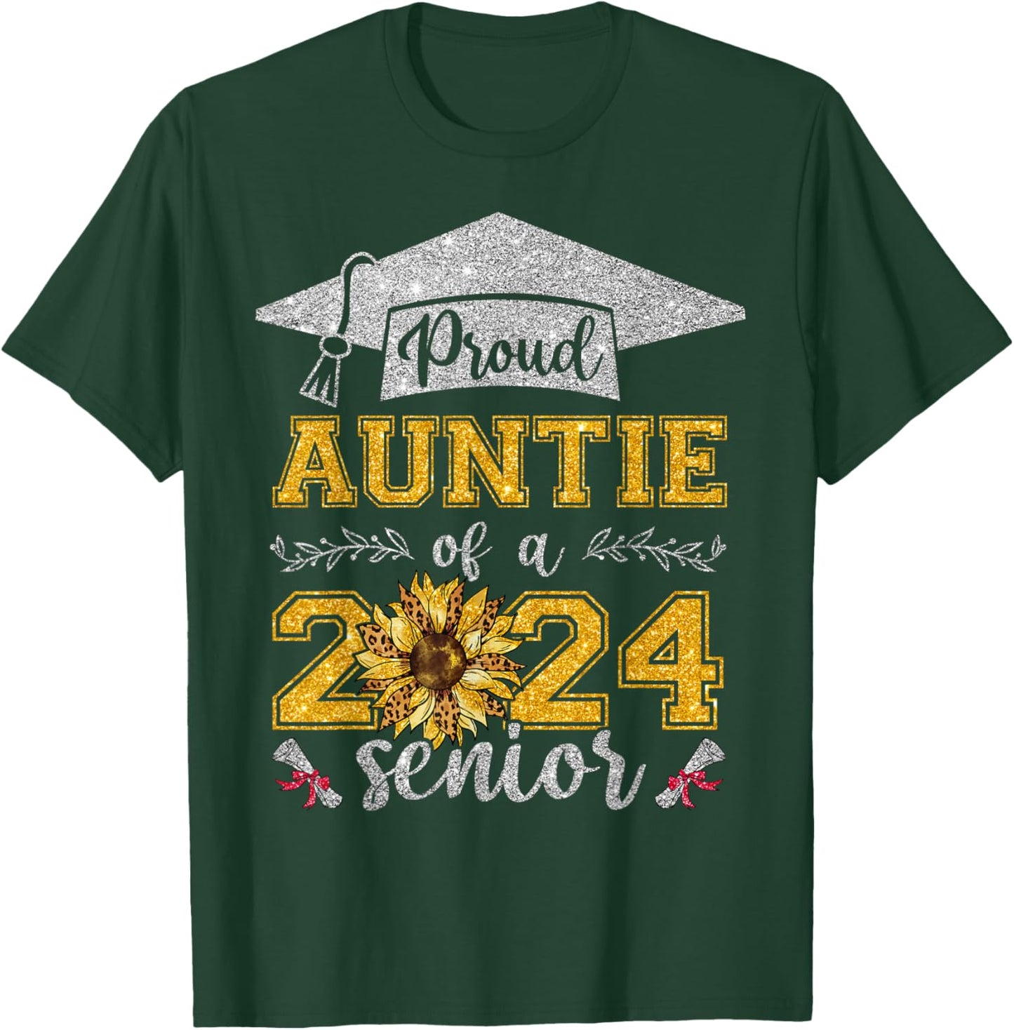Proud Auntie Of A Class Of 2024 Senior Graduate T-Shirt - T-Shirt | Forest