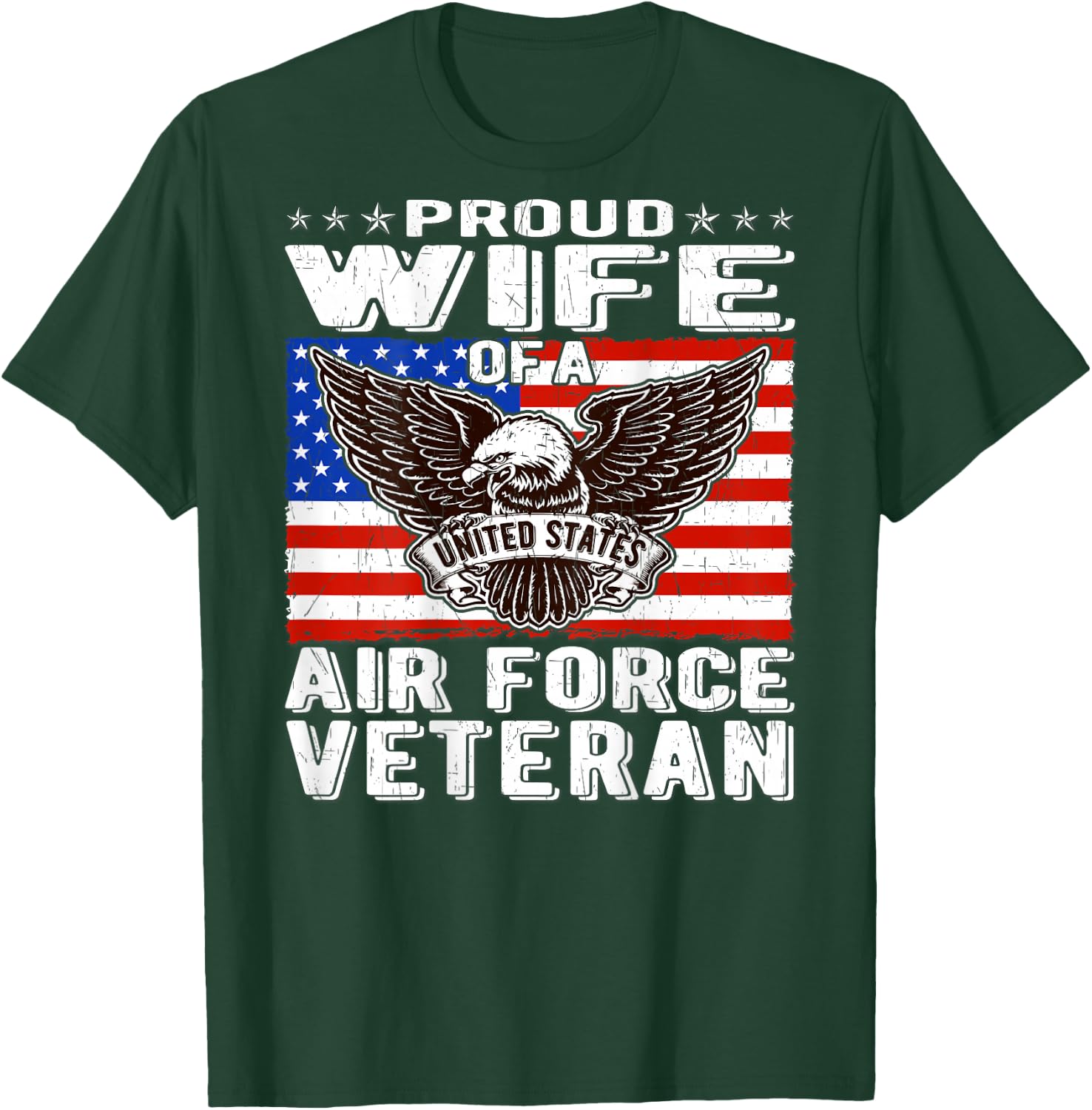 Proud Wife Of US Air Force Veteran Patriotic Military Spouse Men T-Shirt - T-Shirt | Forest