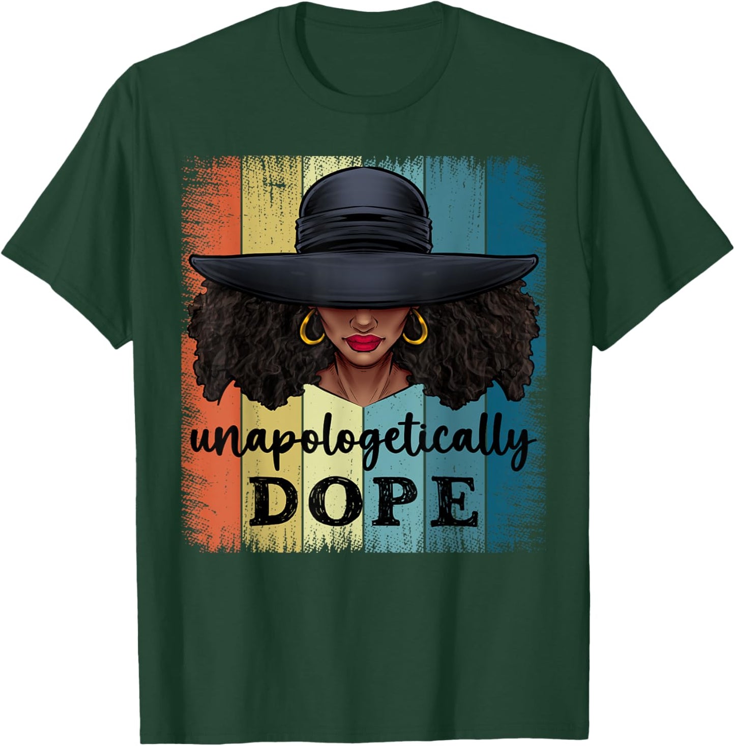Unapologetically Dope Black History African American Ladies T-Shirt - T-Shirt | Forest