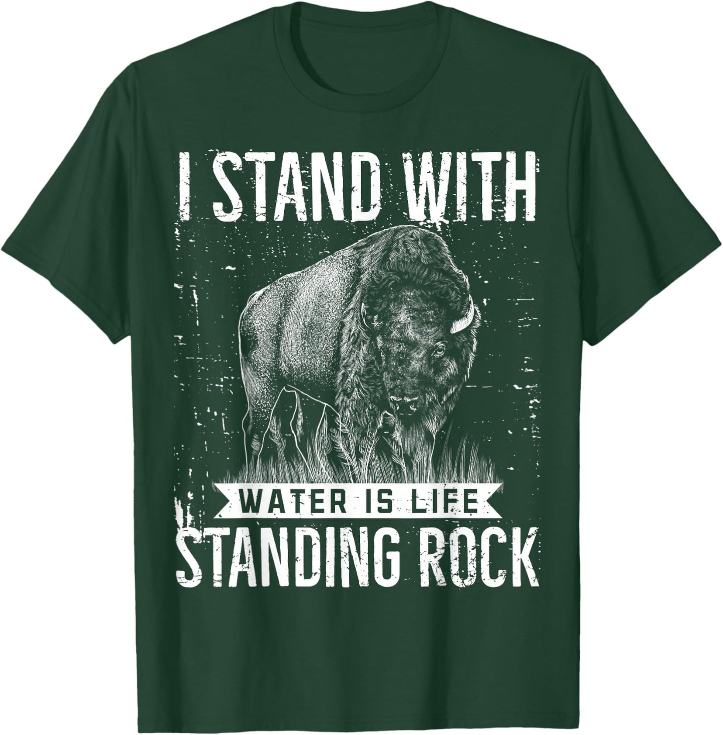 I Stand With Standing Rock Water Is Life NODAPL Buffalo T-Shirt - T-Shirt | Forest