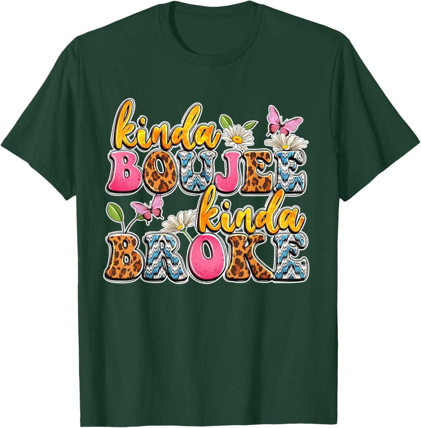 Leopard Kinda Boujee Kinda Broke Sunflowers Western Boujee T-Shirt - T-Shirt | Forest