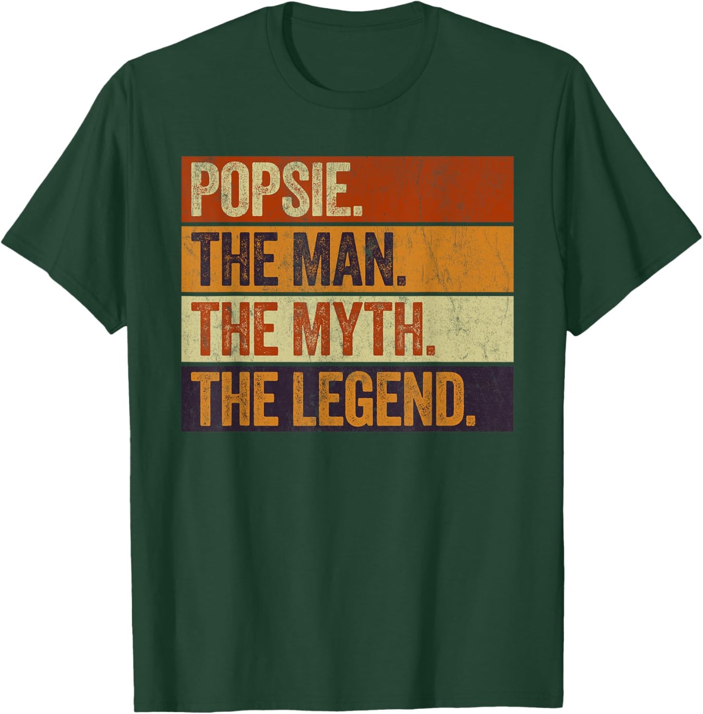 Popsie the Man the Myth the Legend Funny Retro Father T-Shirt - T-Shirt | Forest