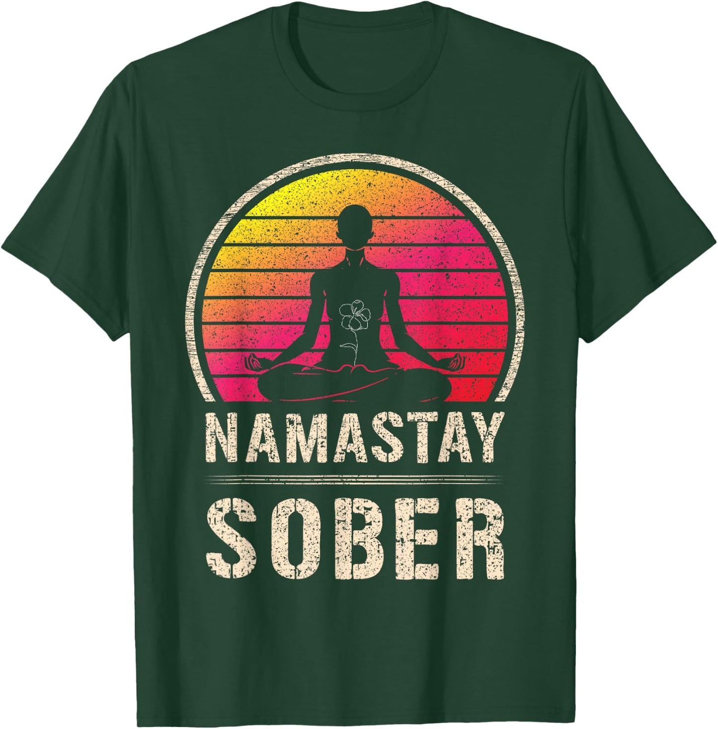 Namastay Sober Yoga Meditate Exhale Inhale Tipsy Drinking T-Shirt - T-Shirt | Forest