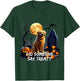 Golden Retriever Halloween Did Some one say treat T-Shirt - T-Shirt | Forest