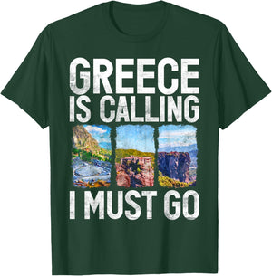 Greece is Calling i must go Greek T-Shirt - T-Shirt | Forest