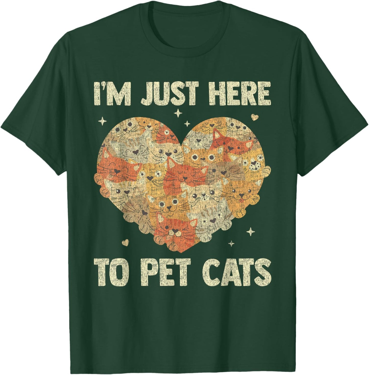 I'm Just Here To Pet Cats Funny Cat Heart Women T-Shirt - T-Shirt | Forest