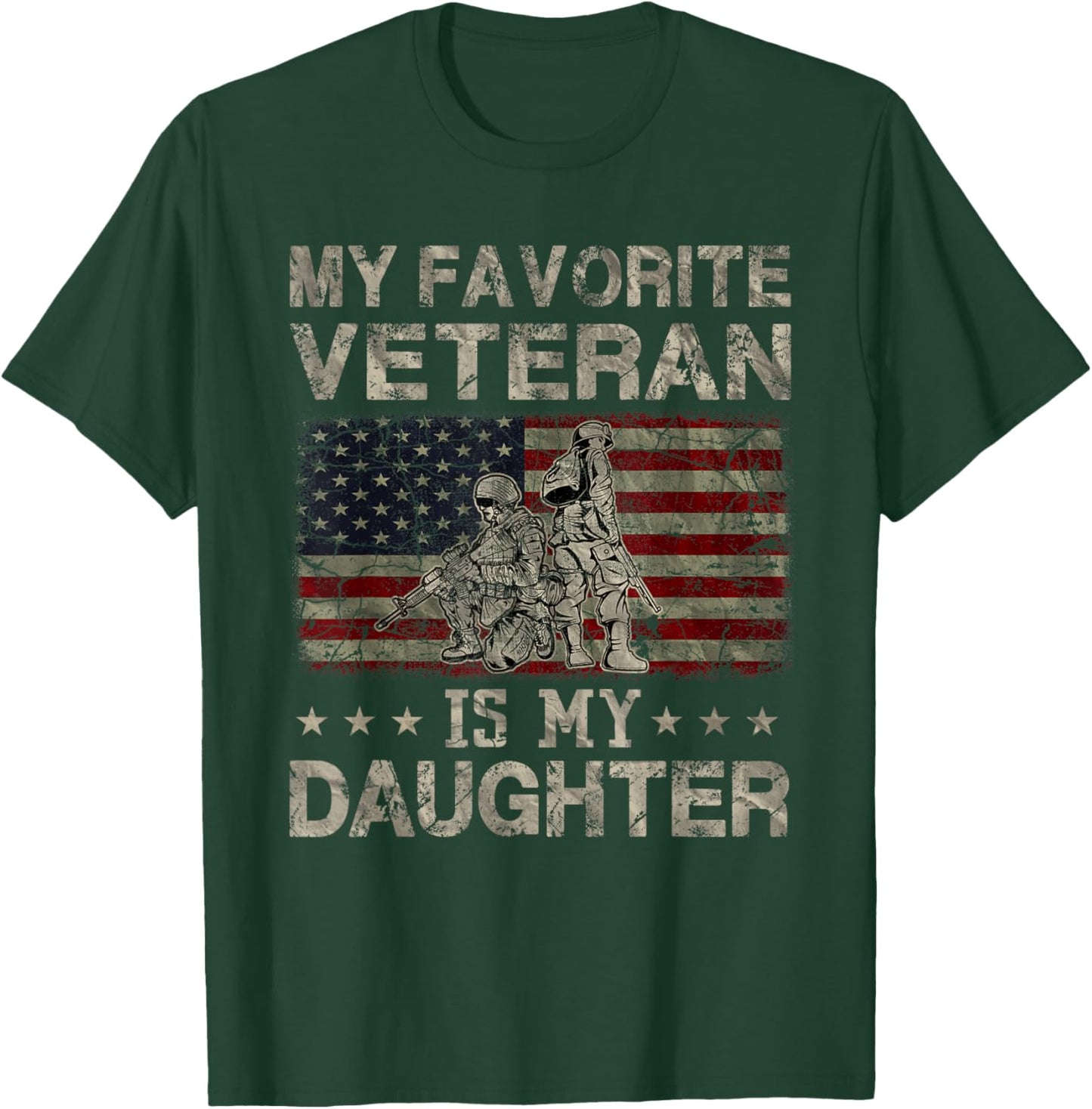 My Favorite Veteran Is My Daughter Veterans Day Military T-Shirt - T-Shirt | Forest