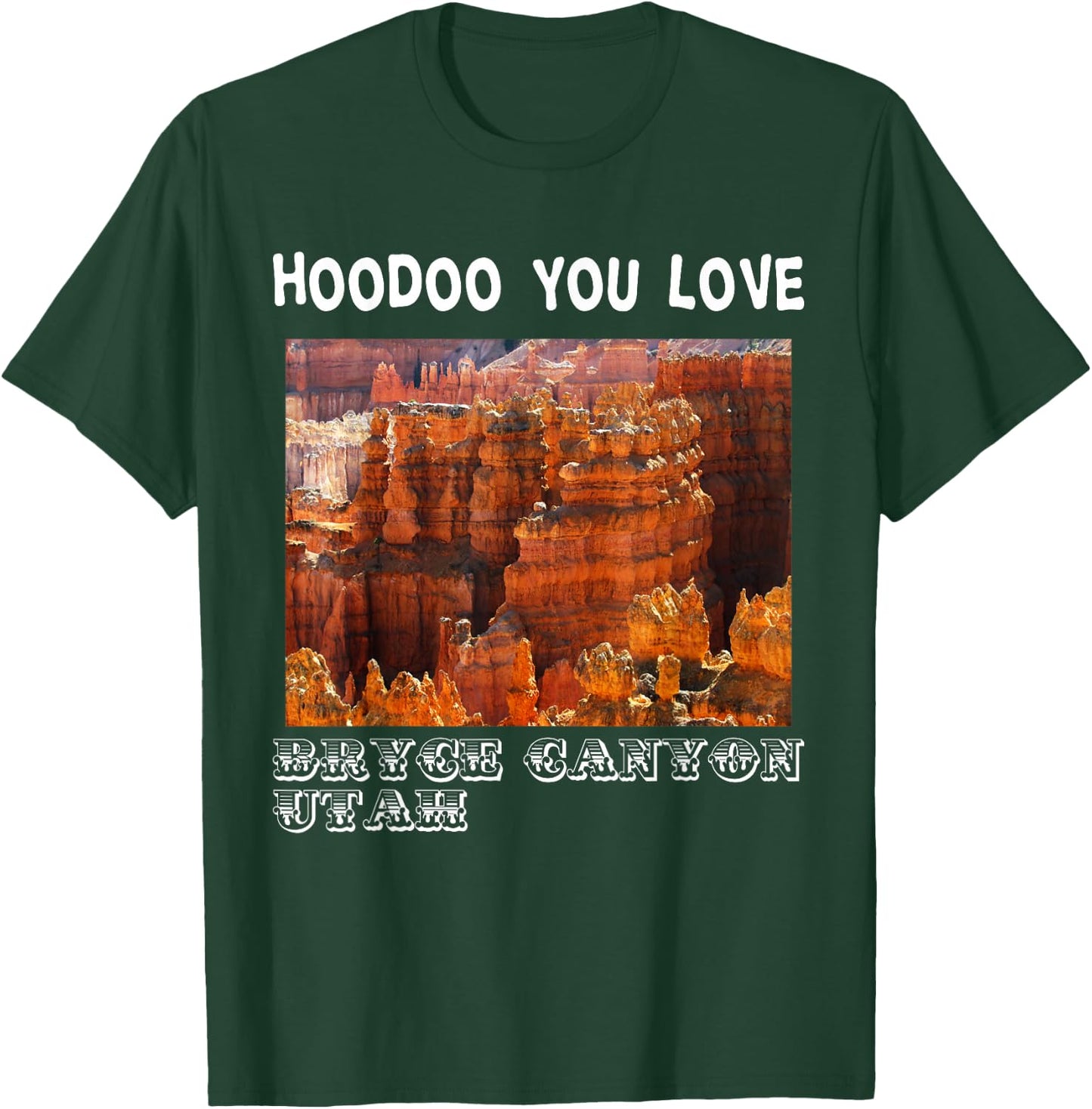 Hoodoo you love T-Shirt - T-Shirt | Forest