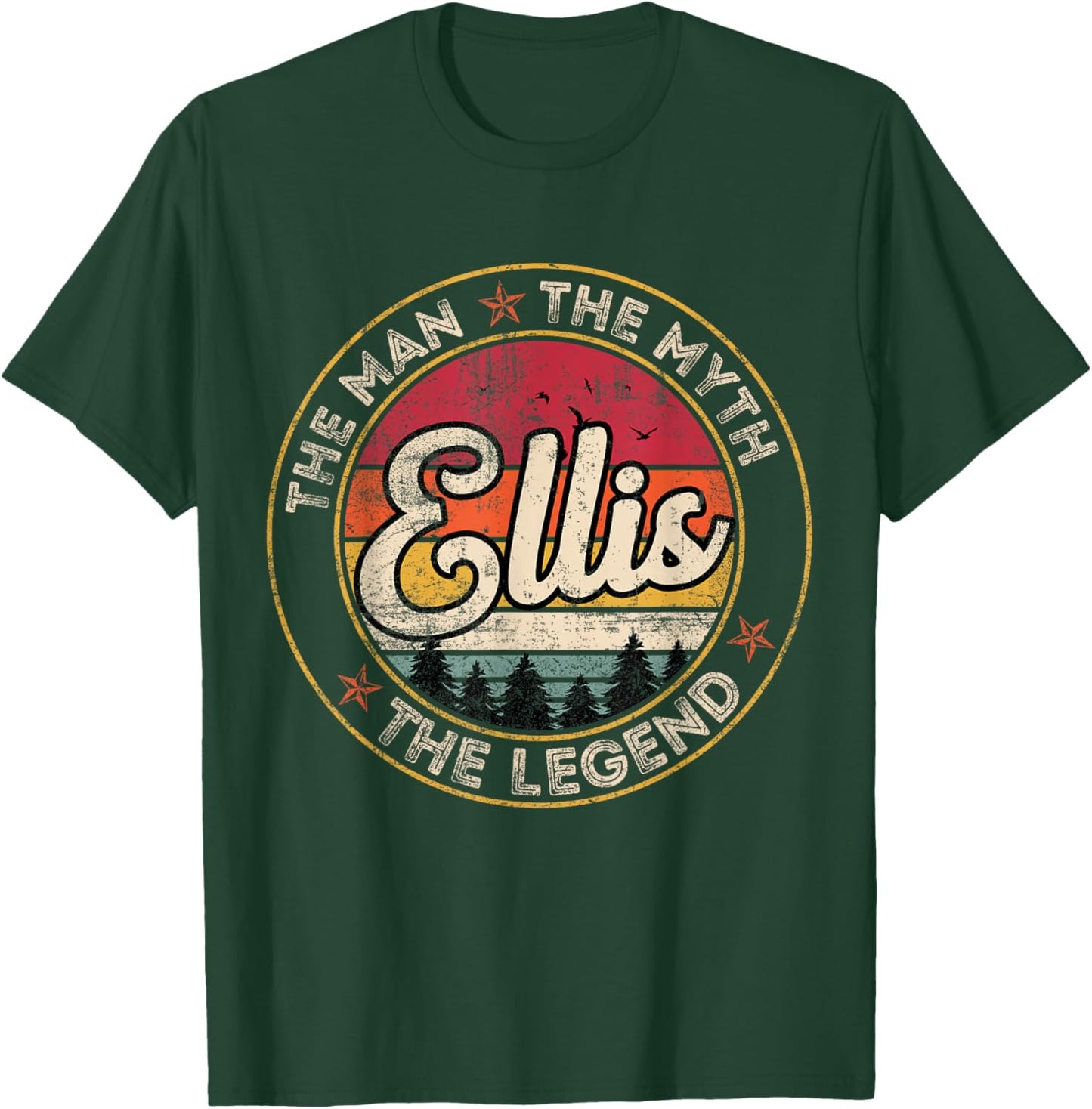 Ellis The Man The Myth The Legend Personalized Name T-Shirt - T-Shirt | Forest