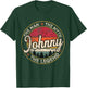 Johnny The Man The Myth The Legend Personalized Name T-Shirt - T-Shirt | Forest