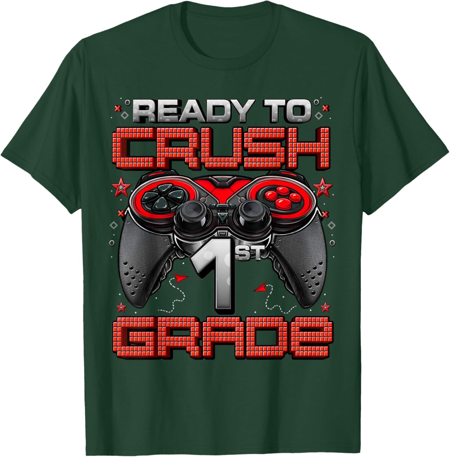 Ready To Crush 1st Grade Level Unlocked Game On 1st Grade T-Shirt - T-Shirt | Forest