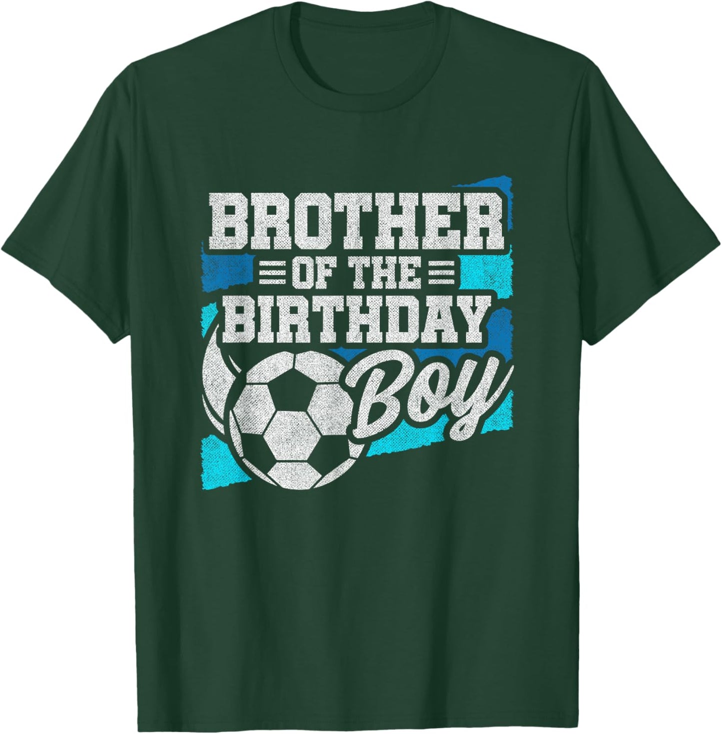 Soccer Birthday - Birthday Brother - Boys Soccer Birthday T-Shirt - T-Shirt | Forest