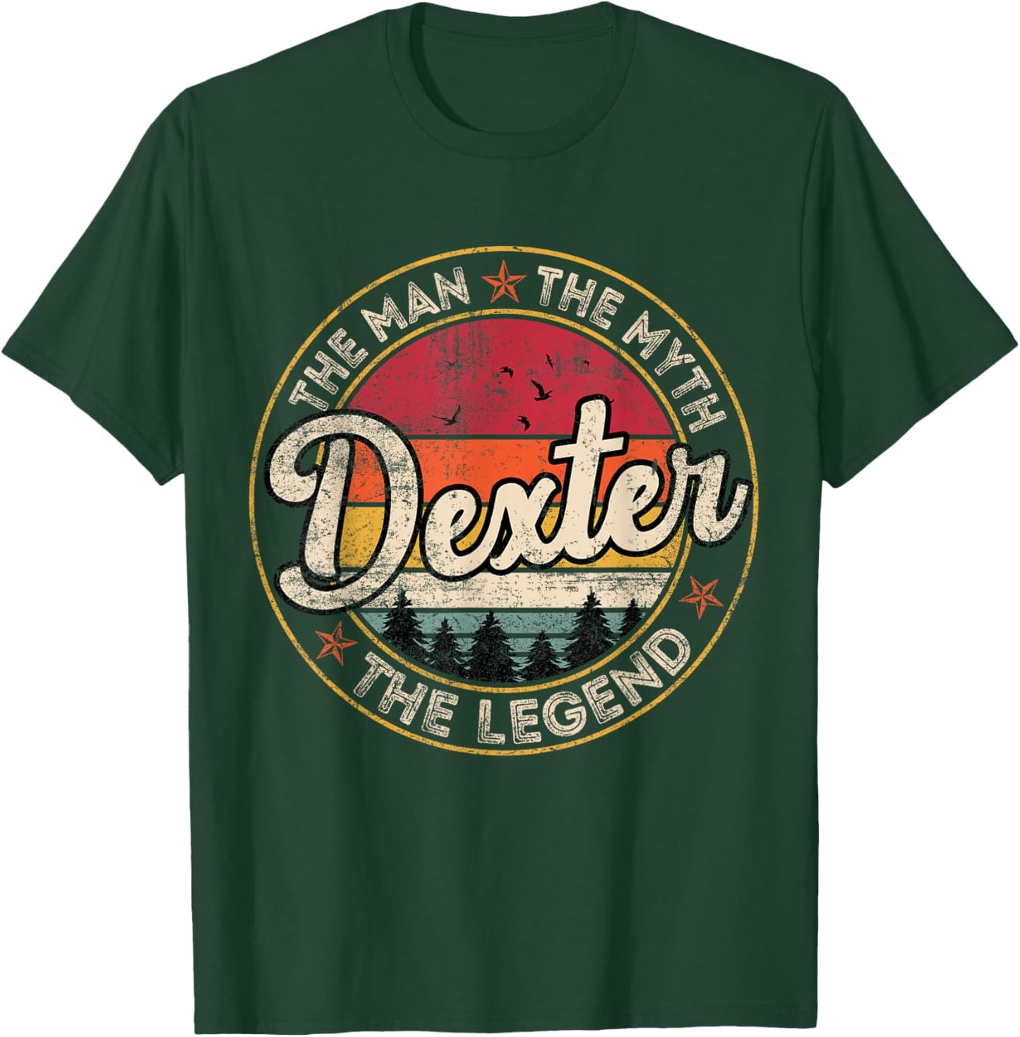 Dexter The Man The Myth The Legend Personalized Name T-Shirt - T-Shirt | Forest