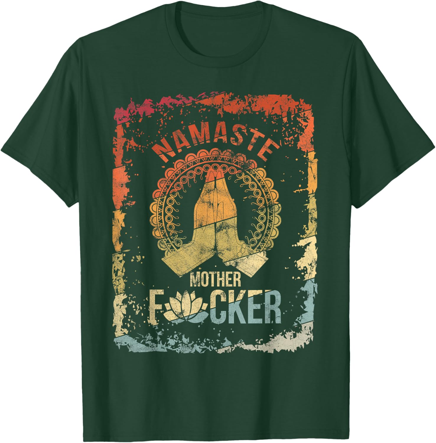 Yoga Namaste Mother F Vintage T-Shirt - T-Shirt | Forest