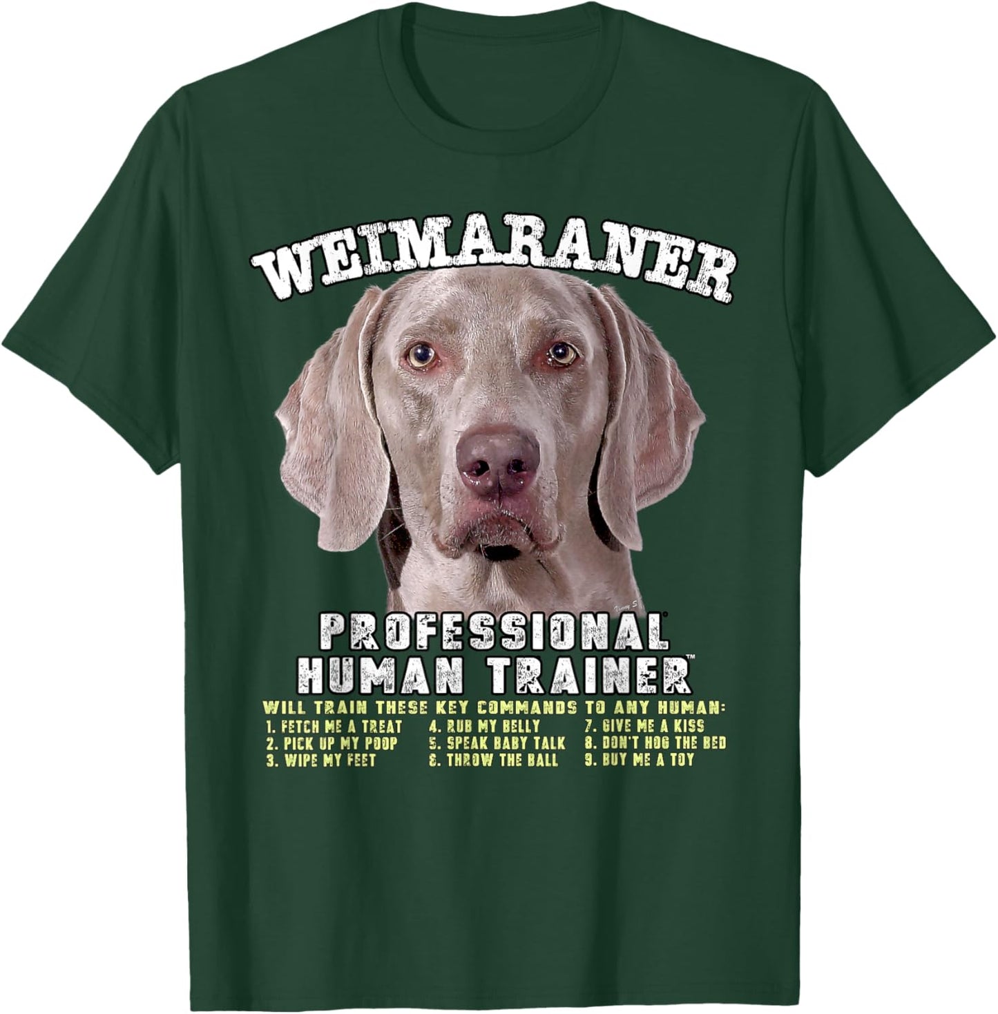 Weimaraner Dog Professional Human Trainer T-Shirt - T-Shirt | Forest