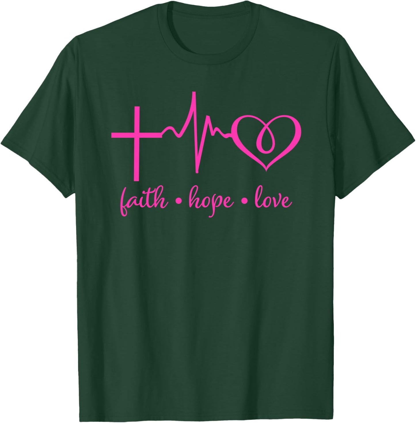 Faith Hope and Love Christian T-Shirt - T-Shirt | Forest