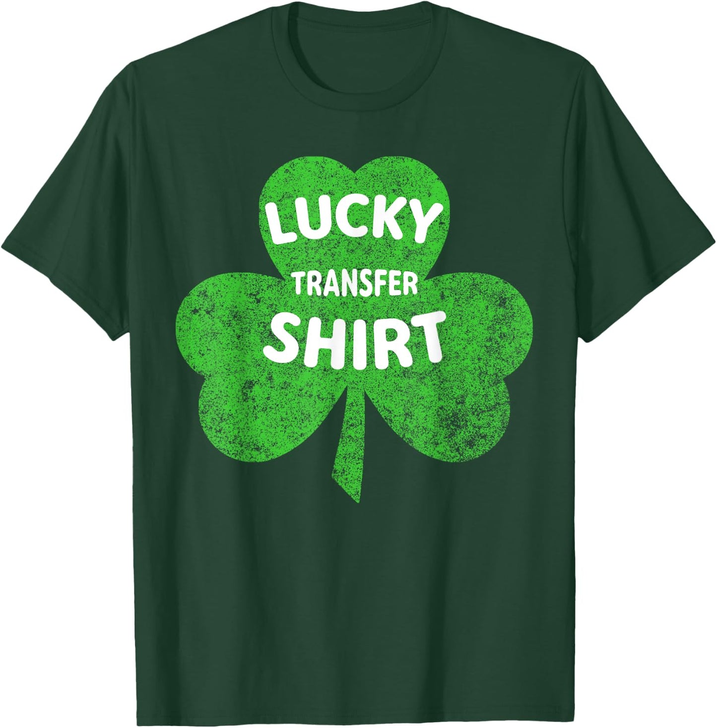 Lucky Transfer Shirt For IVF Transfer Day Embryo Surrogate T-Shirt - T-Shirt | Forest