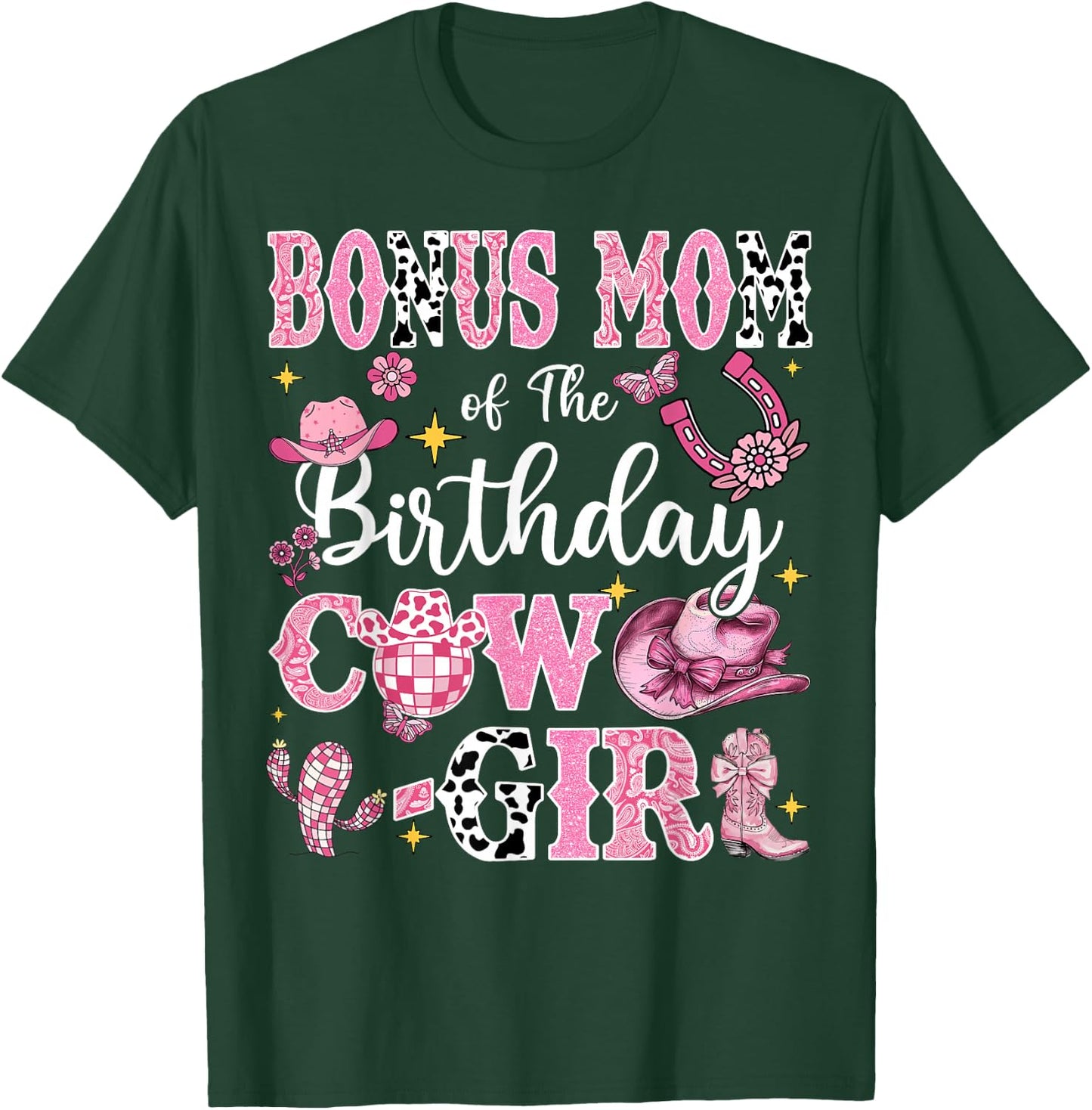 Bonus Mom Of The Birthday Cow-Girl Rodeo Bonus Mom Bday T-Shirt - T-Shirt | Forest