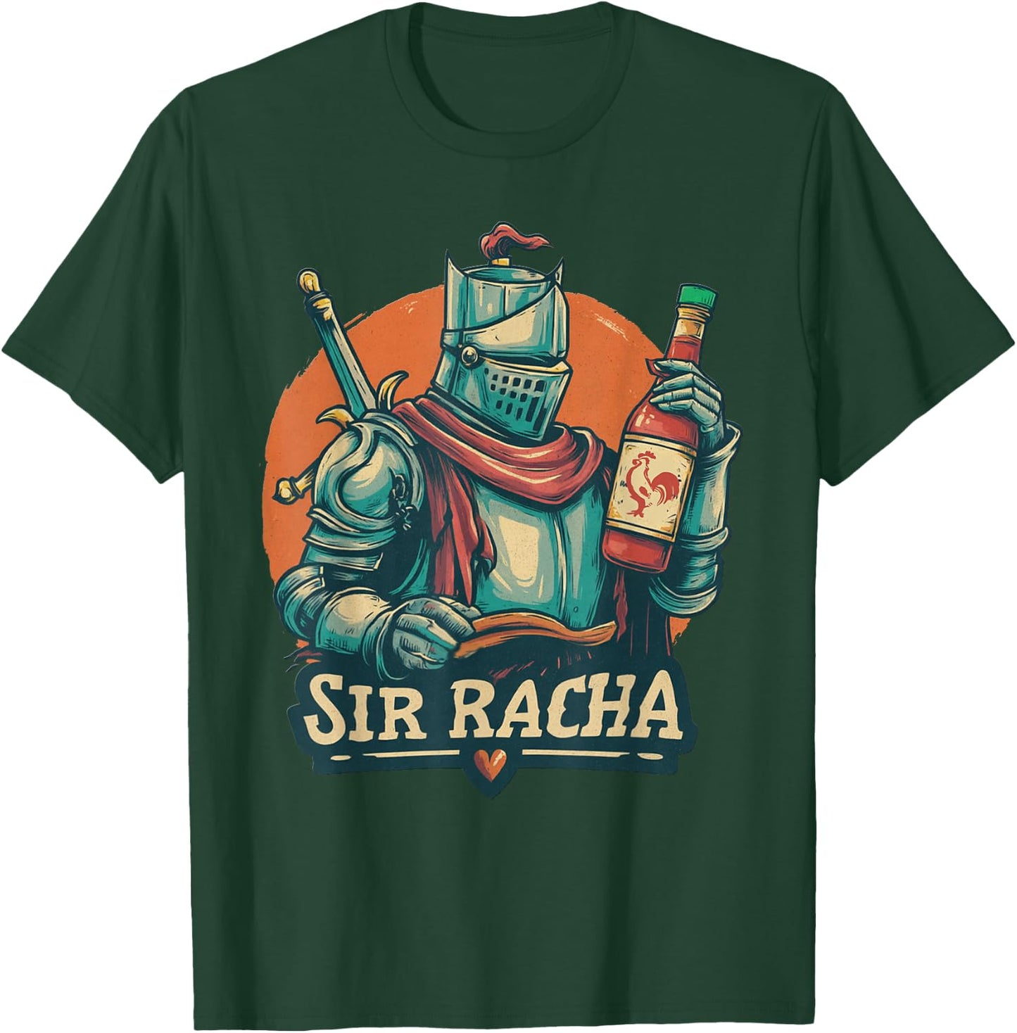 Funny Knight Sir Racha Sriracha Sauce Knight T-Shirt - T-Shirt | Forest