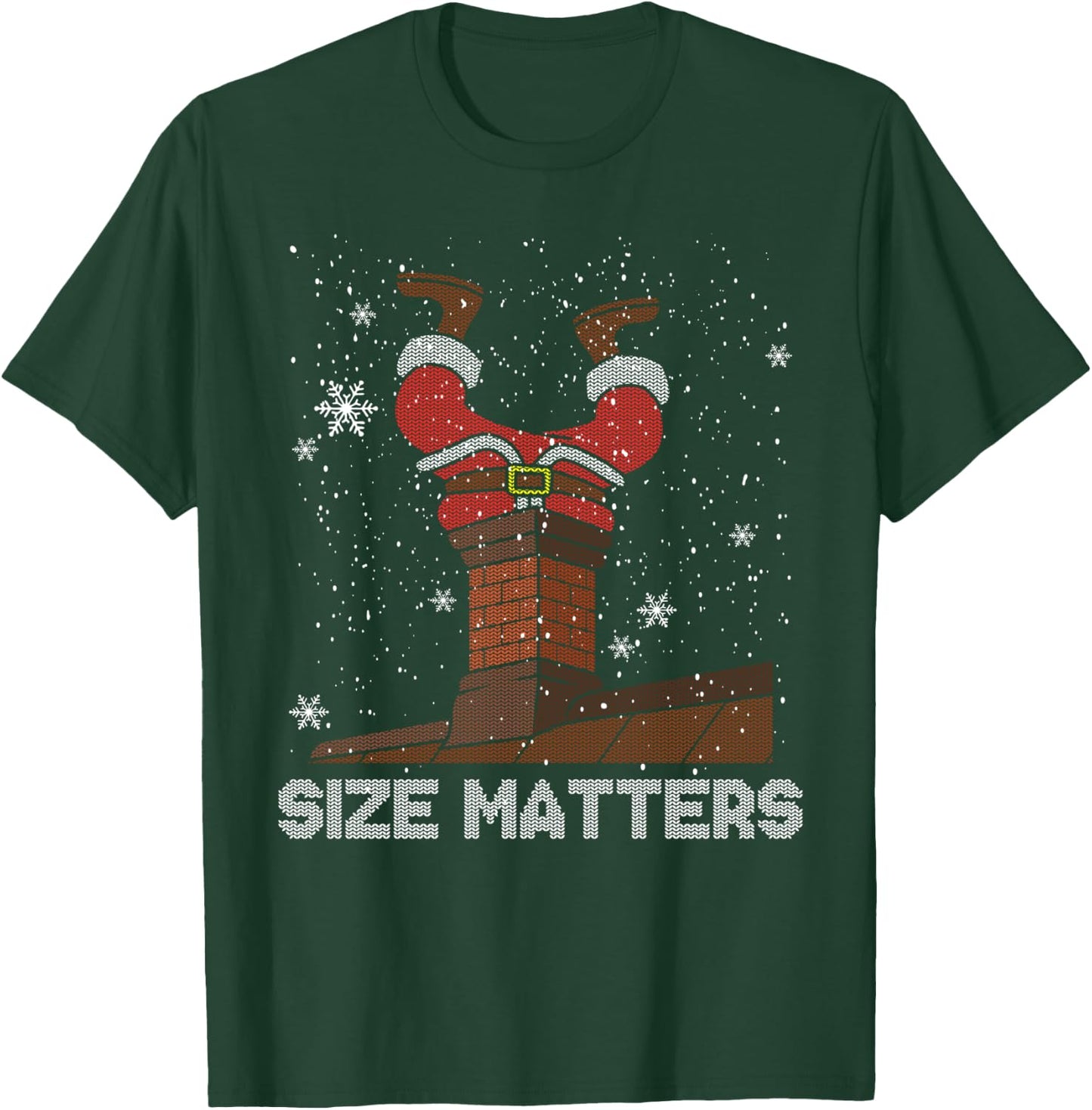 Size Matters Fat Santa Claus Chimney Ugly Christmas Sweater T-Shirt - T-Shirt | Forest