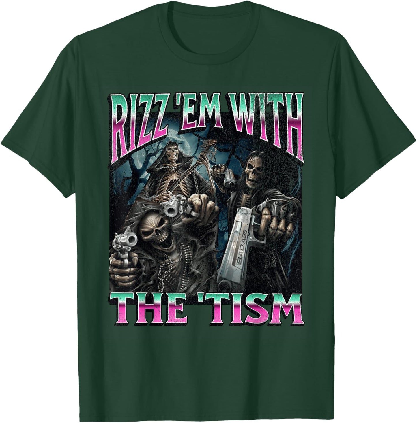 Rizz'em With The 'Tism Funny Hard Skeleton Meme Bootleg T-Shirt - T-Shirt | Forest