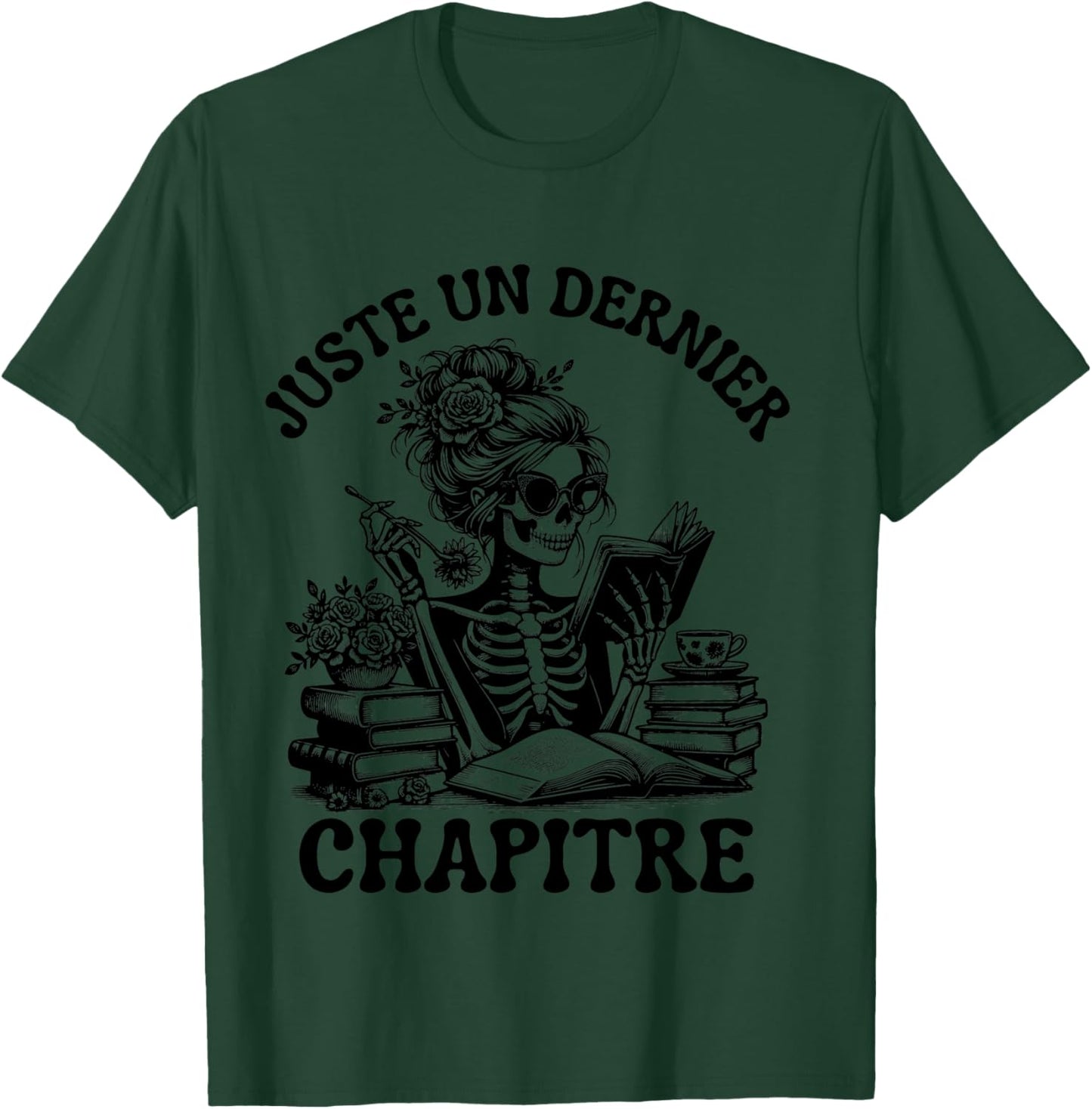 Just One Last Chapter Gift Reading Skeleton Gothic T-Shirt - T-Shirt | Forest