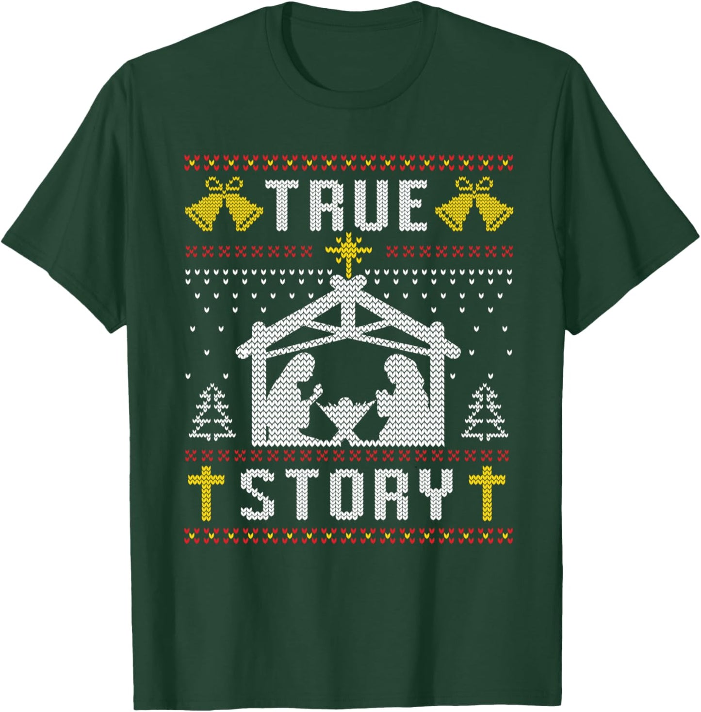 True Story Christmas Nativity Jesus Christian Christmas Ugly T-Shirt - T-Shirt | Forest