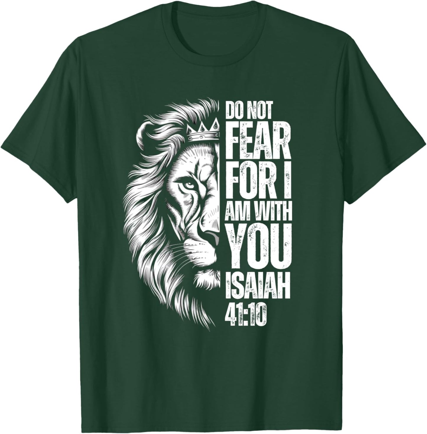 Christian Bible Verse Lion Fear Isaiah 41:10 Religious T-Shirt - T-Shirt | Forest