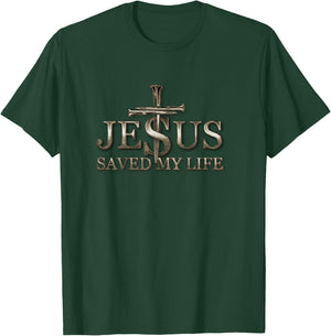 Jesus Christ Saved My Life Gift Men T-Shirt - T-Shirt | Forest