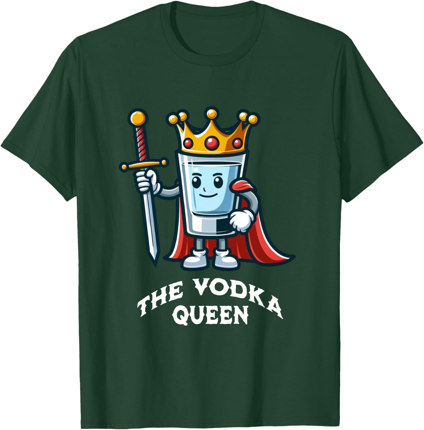 The Vodka Queen Funny Drinking Vodka Lover Bartender T-Shirt - T-Shirt | Forest