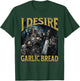 I Desire Garlic Bread Funny Hard Skeleton Meme Bootleg T-Shirt - T-Shirt | Forest