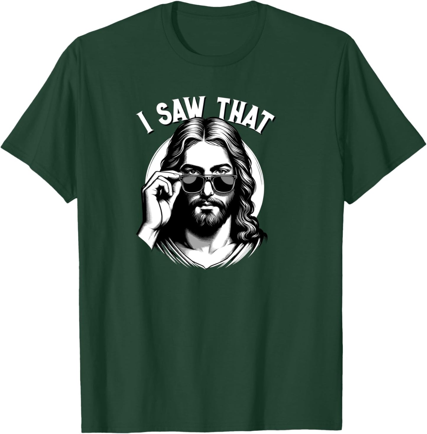 Jesus, I Saw That | Funny Jesus Meme Quote, Christian Jesus T-Shirt - T-Shirt | Forest