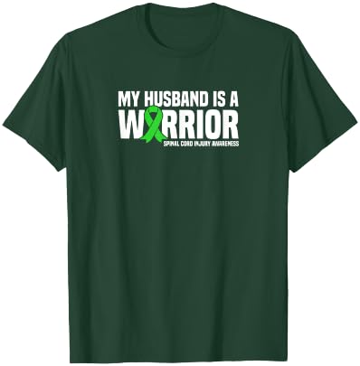 My Husband is a Warrior Spinal Cord Injury Awareness T-Shirt - T-Shirt | Forest