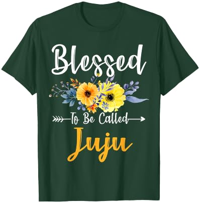 Blessed To Be Called Juju Mother's Day Funny T-Shirt - T-Shirt | Forest