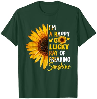 I'm A Happy Go-Lucky Ray Of Freaking SunShine Sunflower Men Women T-Shirt - T-Shirt | Forest